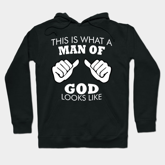 This Is What A Man of God Looks Like Hoodie by CalledandChosenApparel